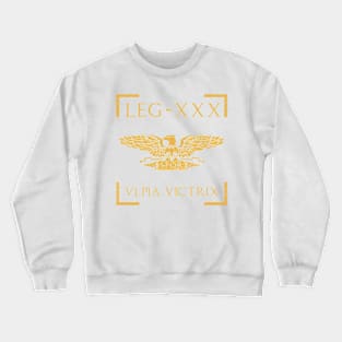 Legio 30 Ulpia Victrix Eagle Emblem Roman Legion Crewneck Sweatshirt